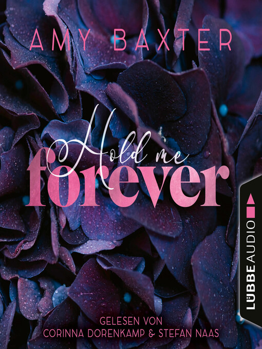 Title details for Hold me forever--Now and Forever-Reihe, Teil 1 by Amy Baxter - Available